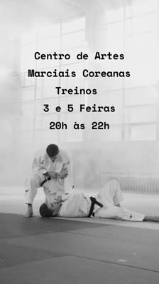 Centro de Artes
 Marciais Coreanas 
Treinos 
3 e 5 Feiras
20h às 22h
