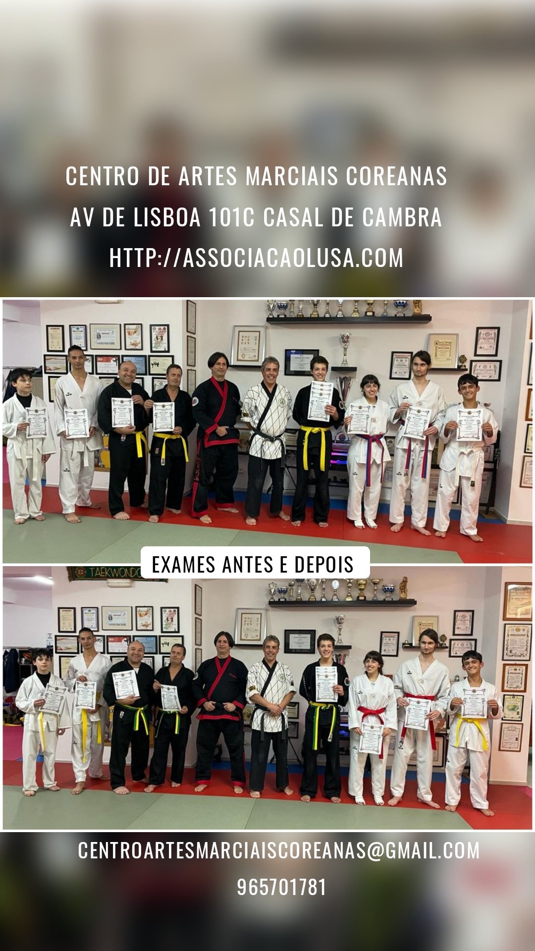 Centro de Artes Marciais Coreanas
Av de lisboa 101c casal de Cambra
Http://associacaolusa.com Centroartesmarciaiscoreanas@gmail.com
965701781 Exames antes e depois